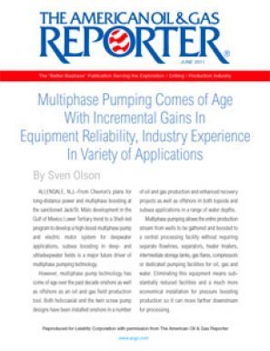 Multiphase Pumping Comes of Age With Incremental Gains In Equipment Reliability, Industry Experience In Variety of Applications (Reprint)